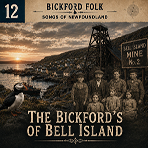 The Bickford's of Bell Island